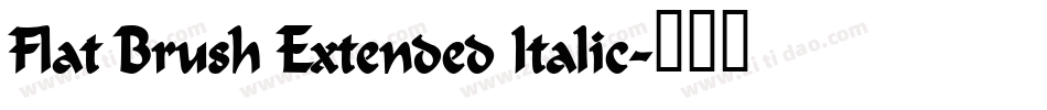 Flat Brush Extended Italic字体转换